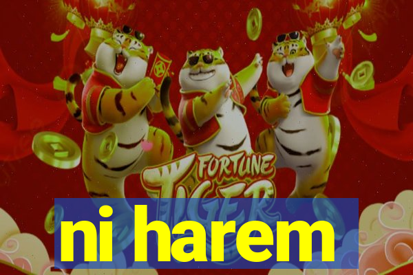 ni harem